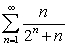 Use the Comparison Tests to determine if the following series converge. A)    B)    C)  