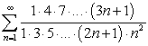 Use the Ratio Test to determine if the following series converge. A)    B)    C)  
