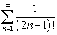 Use the Ratio Test to determine if the following series converge. A)    B)    C)  
