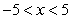 The values of   for which the series   converges are:  A)   .  B)   .  C)   .  D)   .  E)   .