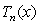 The coefficient of   in the Maclaurin polynomials   (   )  for   is: A)    B)    C)    D)    E)   