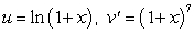 To evaluate the integral   by Integration by Parts, the convenient choice is A)    B)    C)    D)    E)   