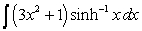 Evaluate the integrals using Integration by Parts, the Substitution Method, or both methods. A)    B)   . (Hint: Use   .