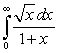 Which two of the following integrals converge? A)    B)    C)    D)  