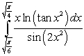 Calculate the definite integrals: A)    B)  