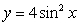 Calculate the area of the region enclosed by   and   for   .  