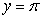 Find the volume of the solid generated by revolving the region below   over   about the line   .  