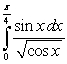 Evaluate the following integrals: A)    B)    C)  