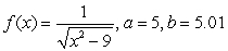 Find the linearization of the given function centered at   and use it to estimate   .  A)    B)  