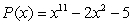 Let   . By Rolle's Theorem we can prove that A)    has 11 real roots. B)    has at most 3 real roots. C)    has no real roots. D)    has at most 2 real roots. E)    has 10 real roots.