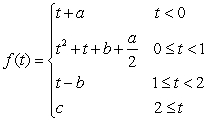 Find the values of     and   which make the following function continuous:  