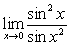 Evaluate the limits A)    B)    C)  
