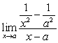 Evaluate the limits in terms of the constants involved A)    B)  