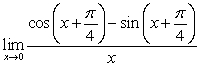 Evaluate the limits A)    B)  