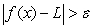 Suppose there exists   , so that for any   we can find   satisfying   and   . We may conclude that: A)    is the limit of   as   . B)    is not the limit of   as   . C)  The limit of   as   does not exist. D)  The limit of   as   exists but is not equal to L. E)  none of the above.
