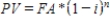 <strong>Which of the following equations represents the present value (PV)of a discounted future amount (FA)at a discount rate (i)for multiple periods (n)? </strong> A) B) C) D)