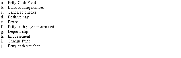 Match the terms below with the correct definitions.    -This transfers title to the money and authorizes payment of the check