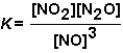 For the reaction NO<sub>2</sub> (g)+ N<sub>2</sub>O(g)   3 NO(g)the equilibrium constant expression is:  