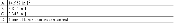 The lottery commission has designed a new instant lottery game. Players pay $1.00 to scratch a ticket, where the prize won, X, (measured in $) has the following discrete probability distribution : Which of the following best describes the standard deviation of X ?
