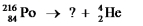 Select the nuclide that completes the following nuclear reaction.   A)    B)    C)    D)    E)   