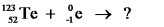 Select the nuclide that completes the following nuclear reaction.   A)    B)    C)    D)    E) None of these choices is correct.