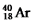Select the nuclide that completes the following nuclear reaction.   A)    B)    C)    D)    E)   