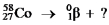 Select the nuclide that completes the following nuclear reaction.   A)    B)    C)    D)    E)   