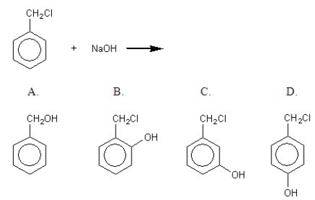 <strong>Identify the principal organic product when benzyl chloride reacts with aqueous sodium hydroxide. </strong> A) A B) B C) C D) D E) none of the above