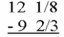 Subtract (reduce to lowest terms if necessary):  