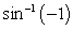 Evaluate the inverse functions by sketching a unit circle and locating the correct angle on the circle. (a)    (b)    (c)    A)  (a)    (b)    (c)    B)  (a)    (b)    (c)    C)  (a)  0 (b)    (c)    D)  (a)  0 (b)    (c)   