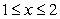 Identify the integral used to determine the surface area of the surface of revolution for the shape described by   ,   , revolved about the x-axis. A)    B)    C)    D)   