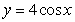 Find the area between   and the x-axis for   A)  4 B)  8 C)    D)   