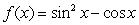 Given   , on the interval   , determine if the critical number   represents a local maximum, local minimum or neither. A)  local maximum B)  local minimum C)  neither
