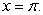 Find an equation of the line tangent to   at   A)    B)    C)    D)   