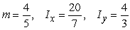 <strong>Find the mass and moments of inertia I<sub>x</sub> and I<sub>y</sub> for a lamina in the shape of the region bounded by and with density .</strong> A) B) C) D)