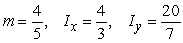<strong>Find the mass and moments of inertia I<sub>x</sub> and I<sub>y</sub> for a lamina in the shape of the region bounded by and with density .</strong> A) B) C) D)