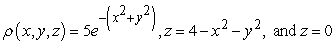 Find the center of mass of the solid with density   and the given shape.   , A)    B)    C)    D)   