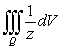 Evaluate the triple integral   where Q is the bounded by         and   A)    B)    C)    D)   