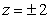 Calculate the mass of an object with density   and bounded by   and the planes   . A)    B)    C)    D)   