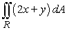 Evaluate the double integral.   R is bounded by y = 3x - 2, y = 3x + 1, y = -x + 2, and y = -x + 5 A)    B)  -9 C)    D)  324