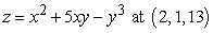 Find an equation for the tangent plane at the given point.   A)    B)    C)    D)   