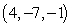 Find an equation of the given plane. The plane containing the points   ,   and   A)  3x - 9y - 7z = 82 B)  9x - 13y - 10z = 137 C)  9x - 13y - 10z = 0 D)  58x + 64y - 31z = -185