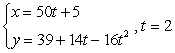 Parametric equations for the position of an object are given. Find the object's velocity and speed at the given time.   A)  horizontal component of velocity: 50 vertical component of velocity: -50 Speed:   B)  horizontal component of velocity: -50 vertical component of velocity: 78 Speed:   C)  horizontal component of velocity: -50 vertical component of velocity: -78 Speed:   D)  horizontal component of velocity: 50 vertical component of velocity: 50 Speed:  