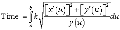 The time required for a skier, initially at rest, to ski from point A to point B on an inclined plane (where B is not directly downhill from A is given by:   . In the equation above, a is the value of the parameter u at point A, b is the value of u at point B, and k is a constant. The expressions x(u)  and y(u)  represent parametrically the trajectory taken by the skier. The  straight downhill  direction is assumed to be in the direction of increasing values of y. Find the time required to complete the trip if the skier chooses the following trajectory:   .  A)  5.4802k B)  5.0956k C)  91.310k D)  90.2388k