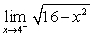 Find the limit or explain why it does not exist.   A)    B)    C)    D)  The limit does not exist; the function is not defined for   .