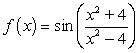 Find all horizontal and vertical asymptotes of f (x) .   For each vertical asymptote, determine whether   or   on either side of the vertical asymptote. A)  horizontal asymptote at y = 1, vertical asymptotes at x = sin (±2) ,         B)  horizontal asymptote at y = 1, vertical asymptotes at x = ±2,         C)  horizontal asymptote at y = sin (1) , vertical asymptotes at x = ±2, Limits from both sides of each vertical asymptote are undefined. D)  horizontal asymptote at y = sin (1) , vertical asymptotes at x = ±2,        