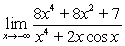 Complete the table appropriately and use the numerical evidence to conjecture the value of   . x   -10 -100 -1000 -10,000 A)  8 B)    C)    D)   