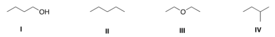 Which of the following compounds has the lowest boiling point?   A)  I B)  II C)  III D)  IV