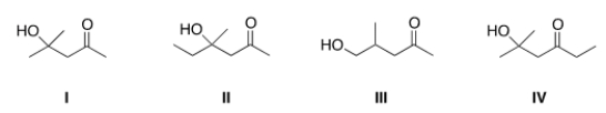 What is the Aldol addition product formed from the reaction of acetone, (CH<sub>3</sub>) <sub>2</sub>CO, with itself?   A)  I B)  II C)  III D)  IV