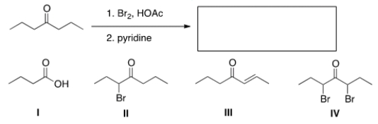 What is the product of the following reaction?   A)  I B)  II C)  III D)  IV